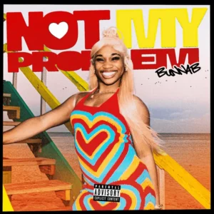 BunnaB - Not My Problem