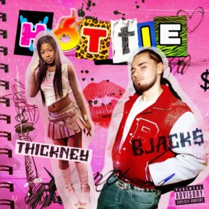 B Jack$, Thickney - Hottie