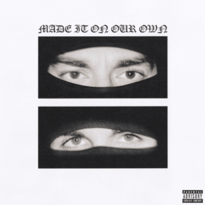 Yeat, EsDeeKid - Made It On Our Own